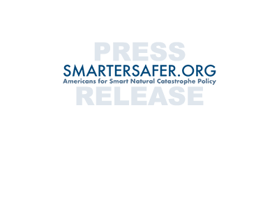SmarterSafer Urges Congress to Reject Proposed White House Cuts to Disaster Assistance Programs